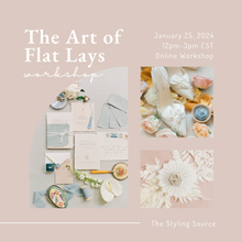 Load image into Gallery viewer, The Art of Flat Lays Workshop